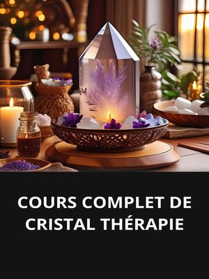 cover image of COURS COMPLET DE CRISTAL THÉRAPIE